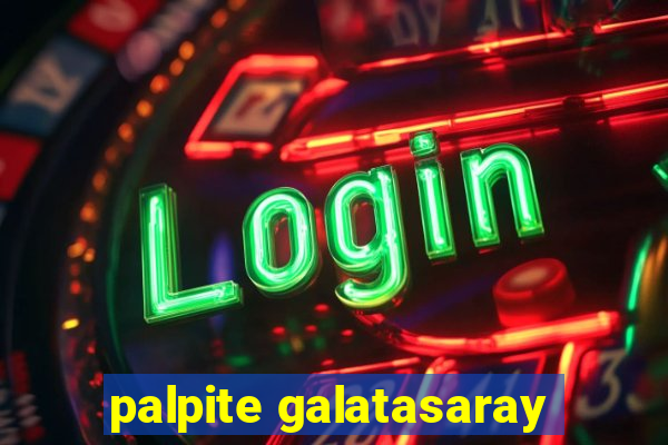 palpite galatasaray